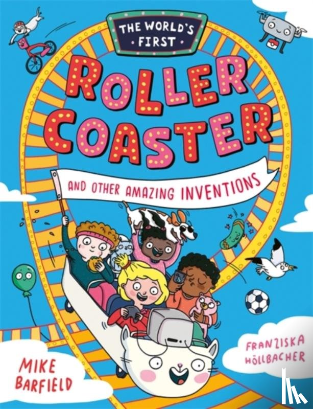 Barfield, Mike - The World’s First Rollercoaster