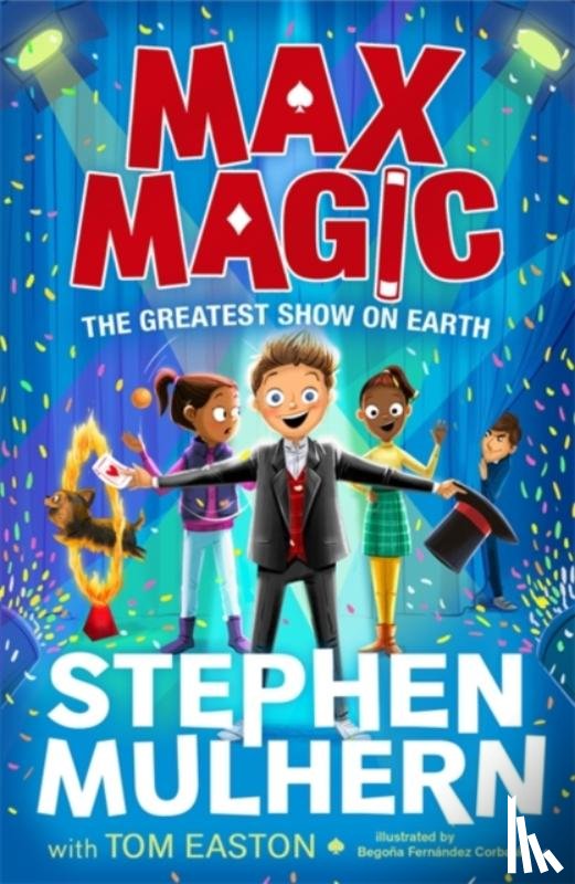Mulhern, Stephen, Easton, Tom - Max Magic: The Greatest Show on Earth (Max Magic 2)