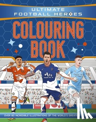 Heroes, Ultimate Football - Ultimate Football Heroes Colouring Book