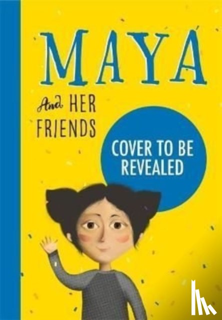 Denysenko, Larysa - Maya And Her Friends - A story about tolerance and acceptance from Ukrainian author Larysa Denysenko
