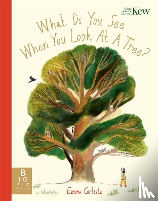 Carlisle, Emma - What Do You See When You Look At a Tree?