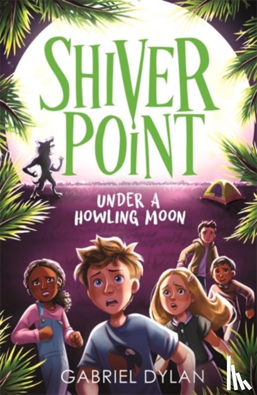 Dylan, Gabriel - Shiver Point: Under A Howling Moon