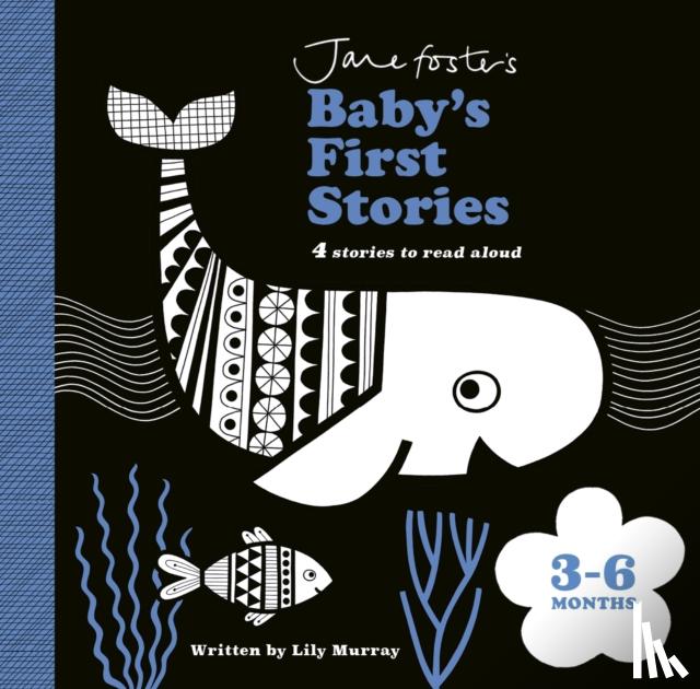 Murray, Lily - Jane Foster's Baby's First Stories: 3–6 months