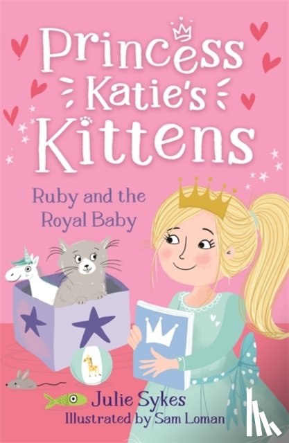 Sykes, Julie - Ruby and the Royal Baby (Princess Katie's Kittens 5)