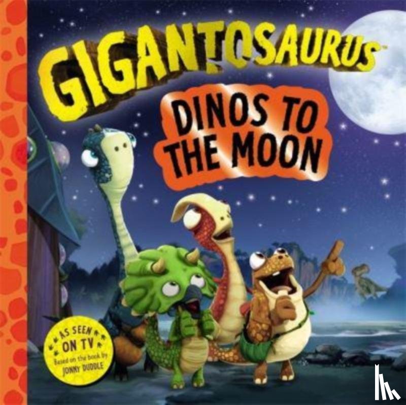 Cyber Group Studios - Gigantosaurus – Dinos to the Moon