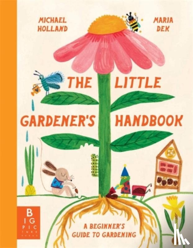 Holland, Michael - The Little Gardener's Handbook