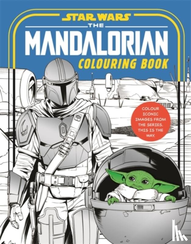 Walt Disney - Star Wars: The Mandalorian Colouring Book