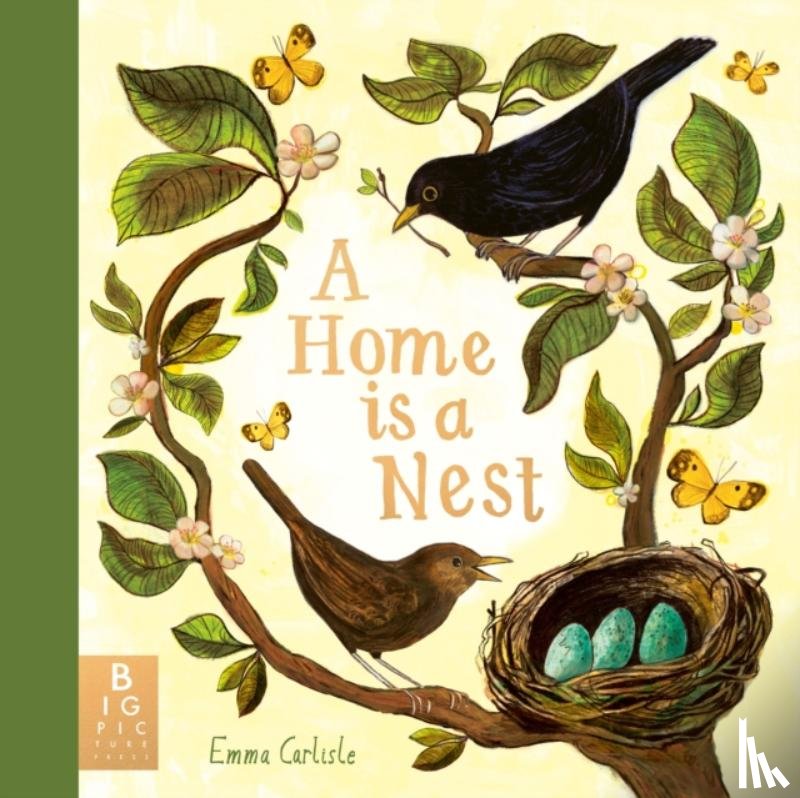 Carlisle, Emma - A Home is a Nest