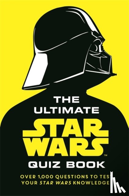 Walt Disney, Kempshall, Paddy - The Ultimate Star Wars Quiz Book