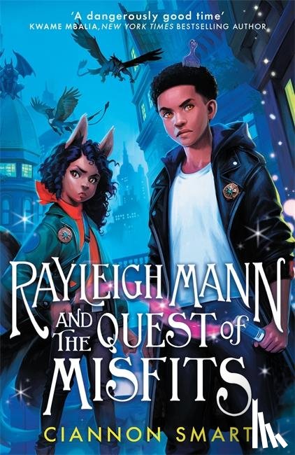 Smart, Ciannon - Rayleigh Mann and the Quest of Misfits