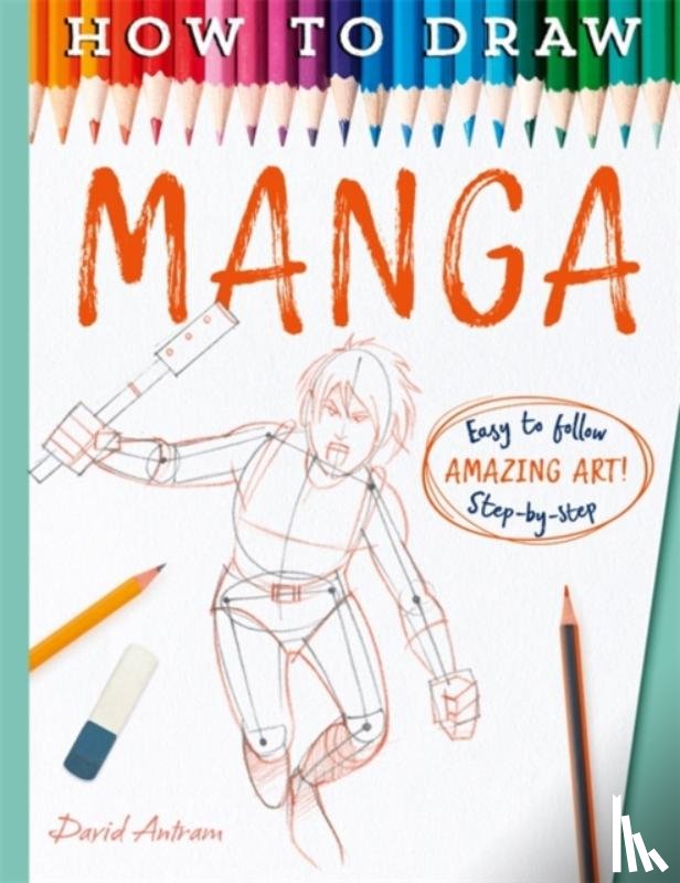 David, Antram, Antram, David - How To Draw Manga