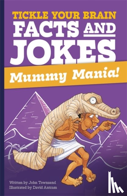 Townsend, John - Tickle Your Brain: Mummy Mania!