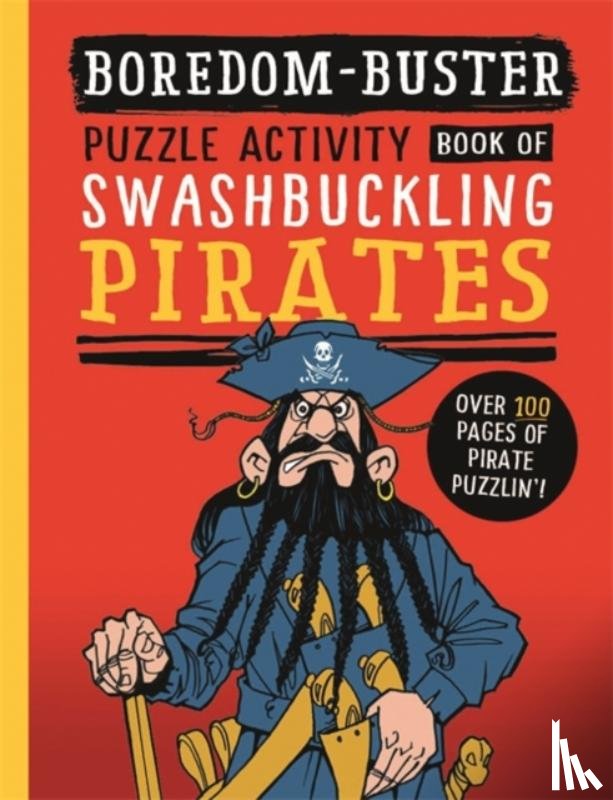 Antram, David - Boredom Buster: A Puzzle Activity Book of Swashbuckling Pirates
