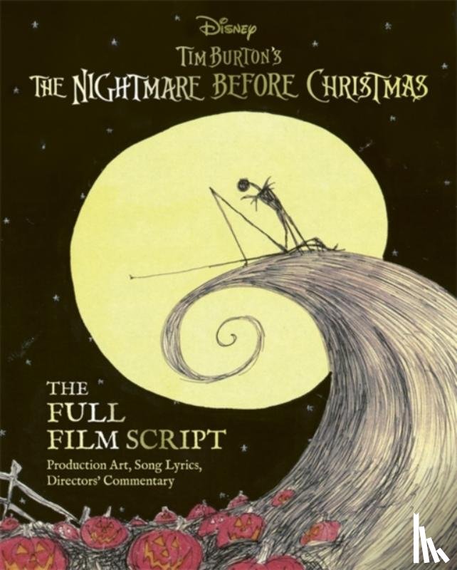  - Disney Tim Burton's The Nightmare Before Christmas: The Full Film Script