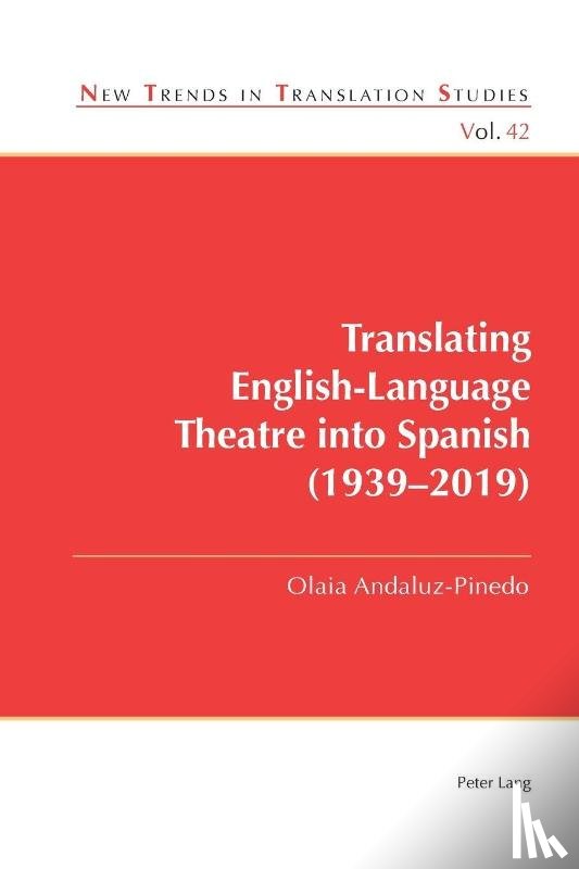 Andaluz-Pinedo, Olaia - Translating English-Language Theatre into Spanish (1939–2019)