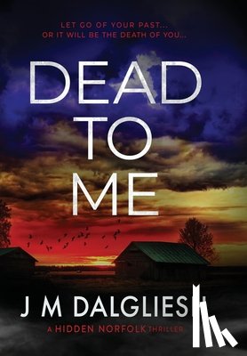 Dalgliesh, J M - Dead To Me