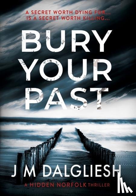 Dalgliesh, J M - Bury Your Past