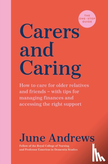 Andrews, June - Carers and Caring: The One-Stop Guide