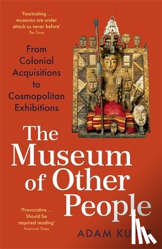 Kuper, Adam - The Museum of Other People