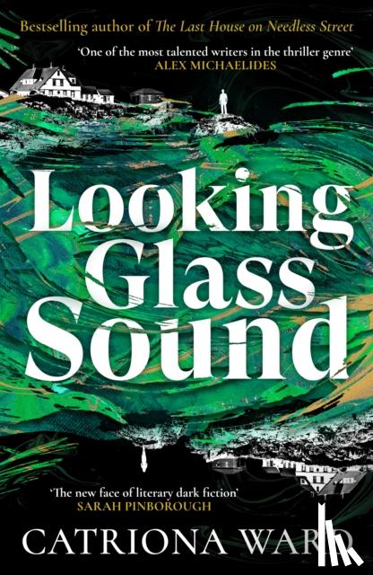 Ward, Catriona - Looking Glass Sound