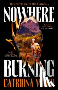Ward, Catriona - Nowhere Burning
