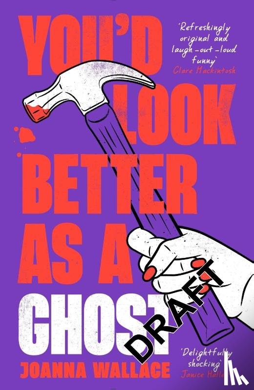 Wallace, Joanna - You’d Look Better as a Ghost