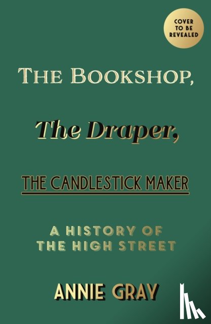Gray, Annie - The Bookshop, The Draper, The Candlestick Maker