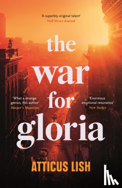 Lish, Atticus - The War for Gloria