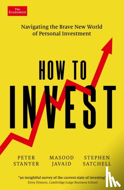 Stanyer, Peter, Javaid, Masood, Satchell, Stephen - How to Invest