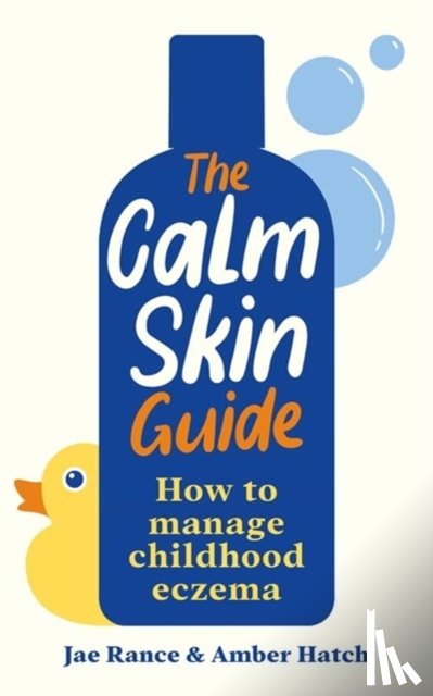 Rance, Jae, Hatch, Amber - The Calm Skin Guide
