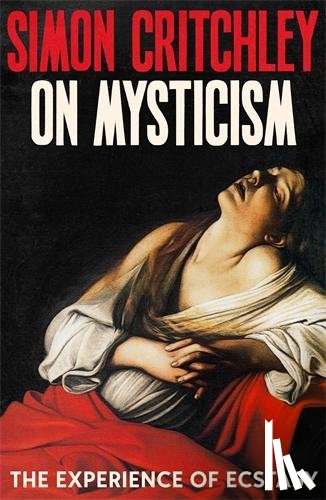 Critchley, Simon - On Mysticism