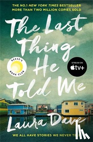 Dave, Laura - The Last Thing He Told Me