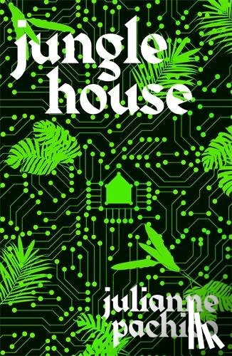 Pachico, Julianne - Jungle House