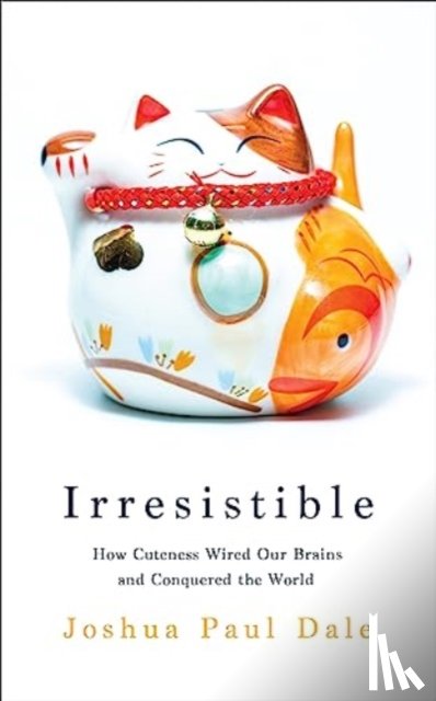 Dale, Professor Joshua Paul - Irresistible