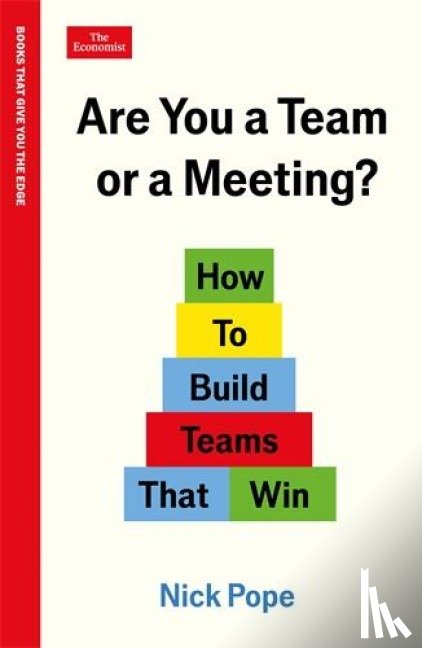 Pope, Nick - Are You a Team or a Meeting?