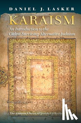 Lasker, Daniel J. - Karaism: An Introduction to the Oldest Surviving Alternative Judaism