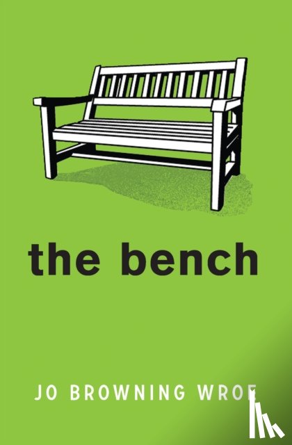 Browning Wroe, Jo - The Bench