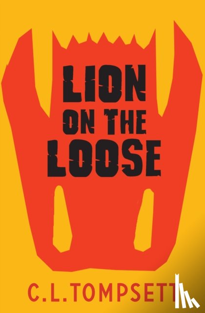 Tompsett, C. L. - Lion on the Loose