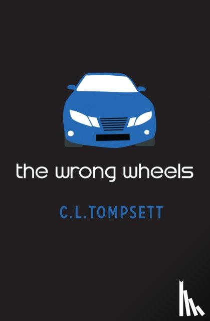 Tompsett, C. L. - The Wrong Wheels