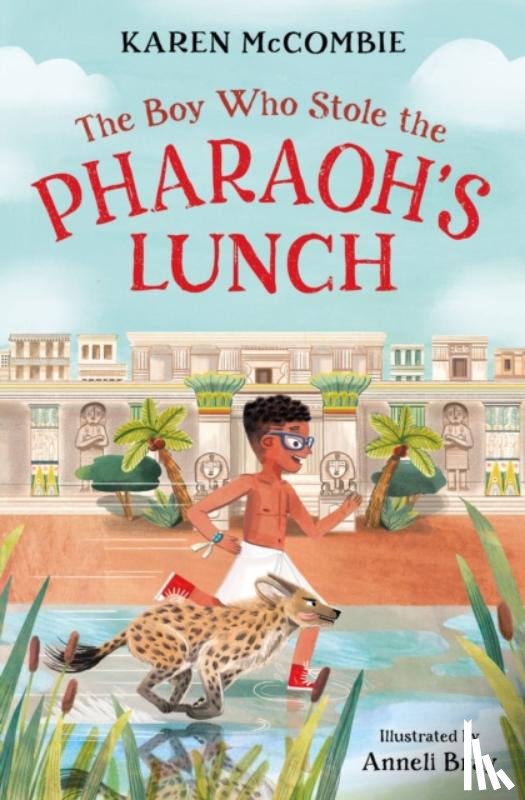 McCombie, Karen - The Boy Who Stole the Pharaoh's Lunch