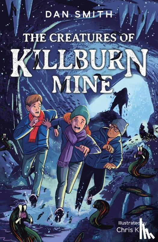 Smith, Dan - The Creatures of Killburn Mine
