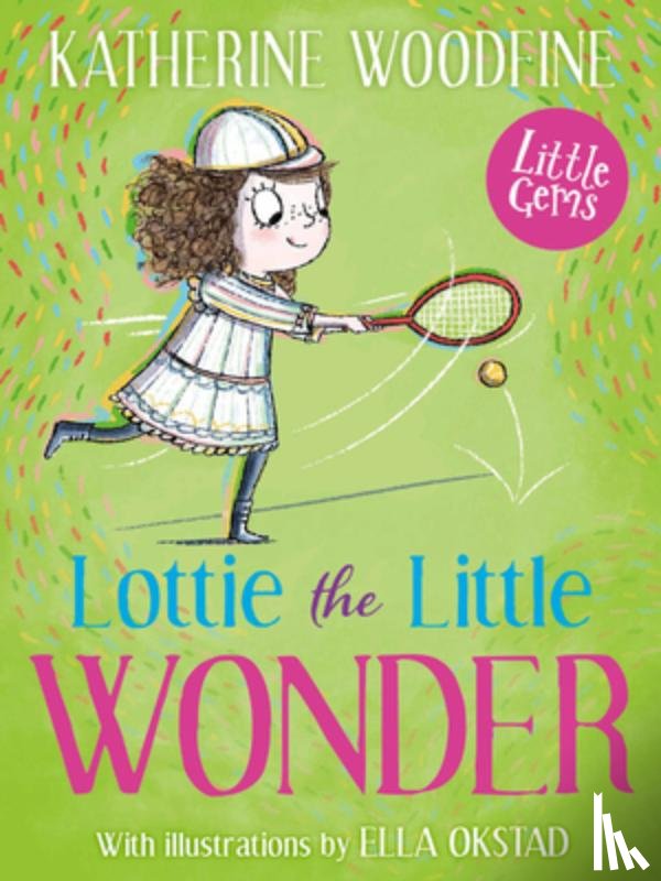 Woodfine, Katherine - Lottie the Little Wonder