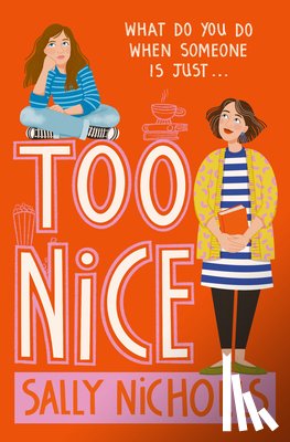 Nicholls, Sally - Too Nice
