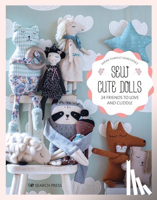 Thiboult-Demessence, Karine - Sew Cute Toys