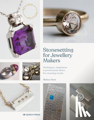 Hunt, Melissa - Stonesetting for Jewellery Makers (New Edition)