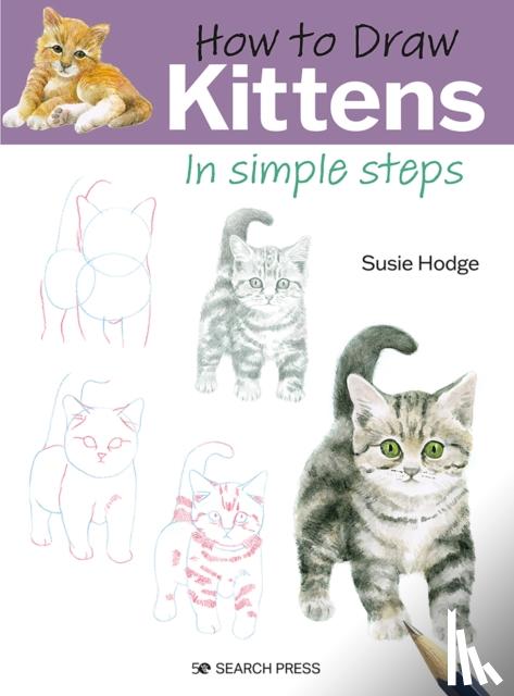 Hodge, Susie - How to Draw: Kittens