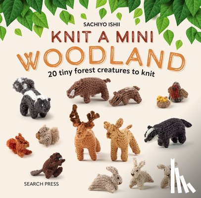 Ishii, Sachiyo - Knit a Mini Woodland