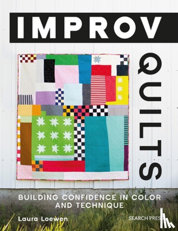 Loewen, Laura - Improv Quilts