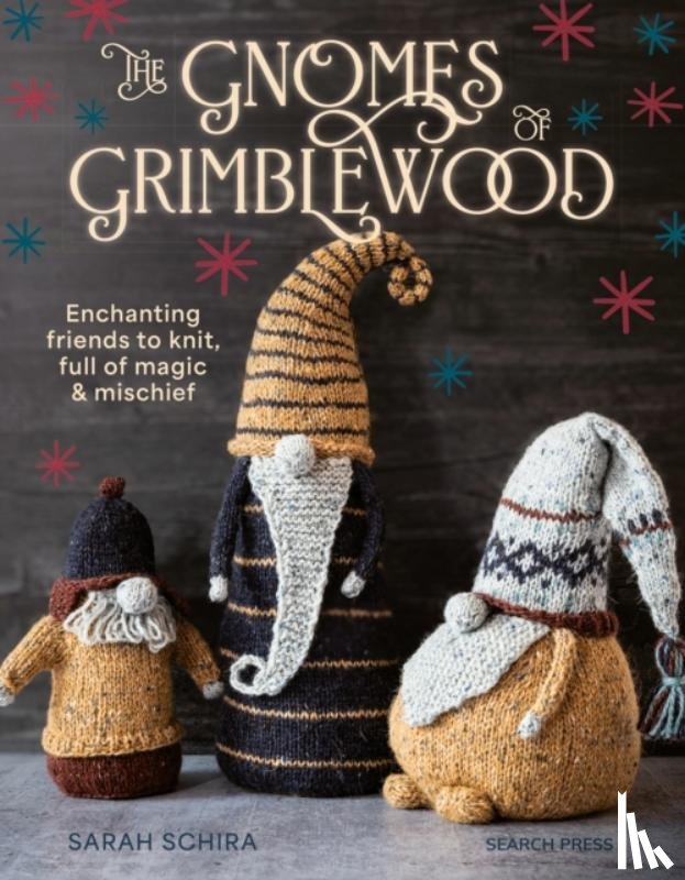 Schira, Sarah - The Gnomes of Grimblewood