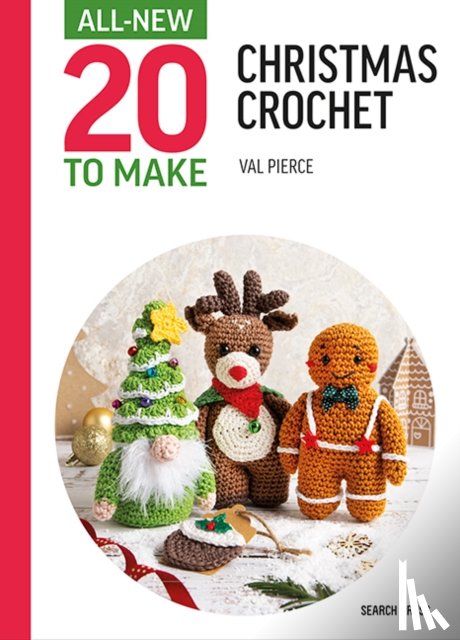 Pierce, Val - All-New Twenty to Make: Mini Christmas Crochet